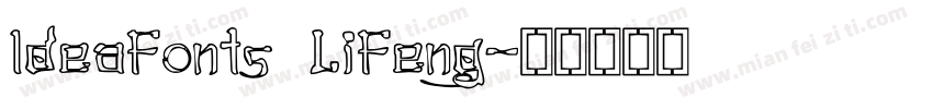 IdeaFonts LiFeng字体转换